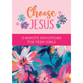 Load image into Gallery viewer, Abide | Choose Jesus: 3-Minute Devotions For Teen Girls