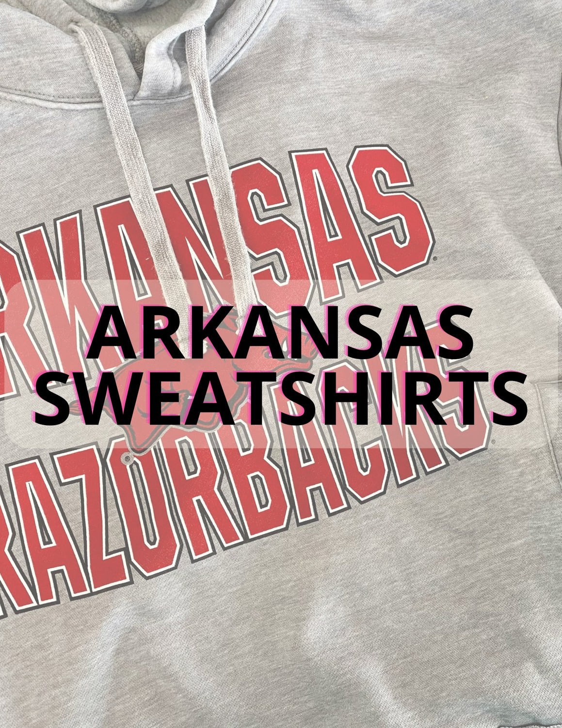 Arkansas Sweatshirts