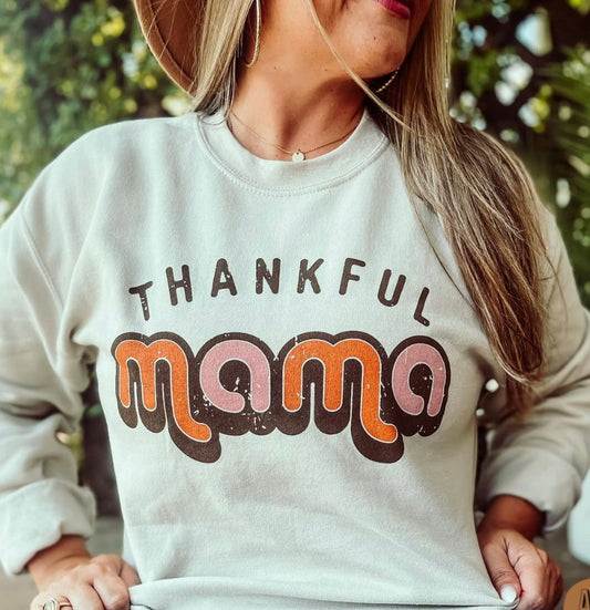 Thankful Mama Sweatshirt