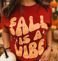 Load image into Gallery viewer, Fall is a Vibe Tee
