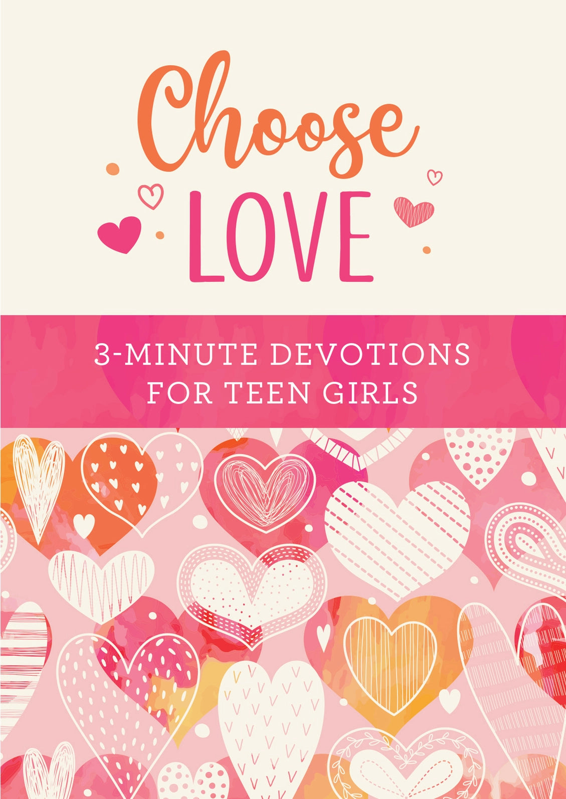 Abide | Choose Love: 3-Minute Devotions For Teen Girls