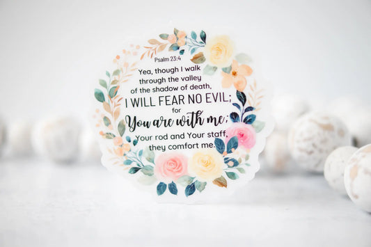 I Will Fear No Evil, Clear Christian Vinyl Sticker, 3x3 in
